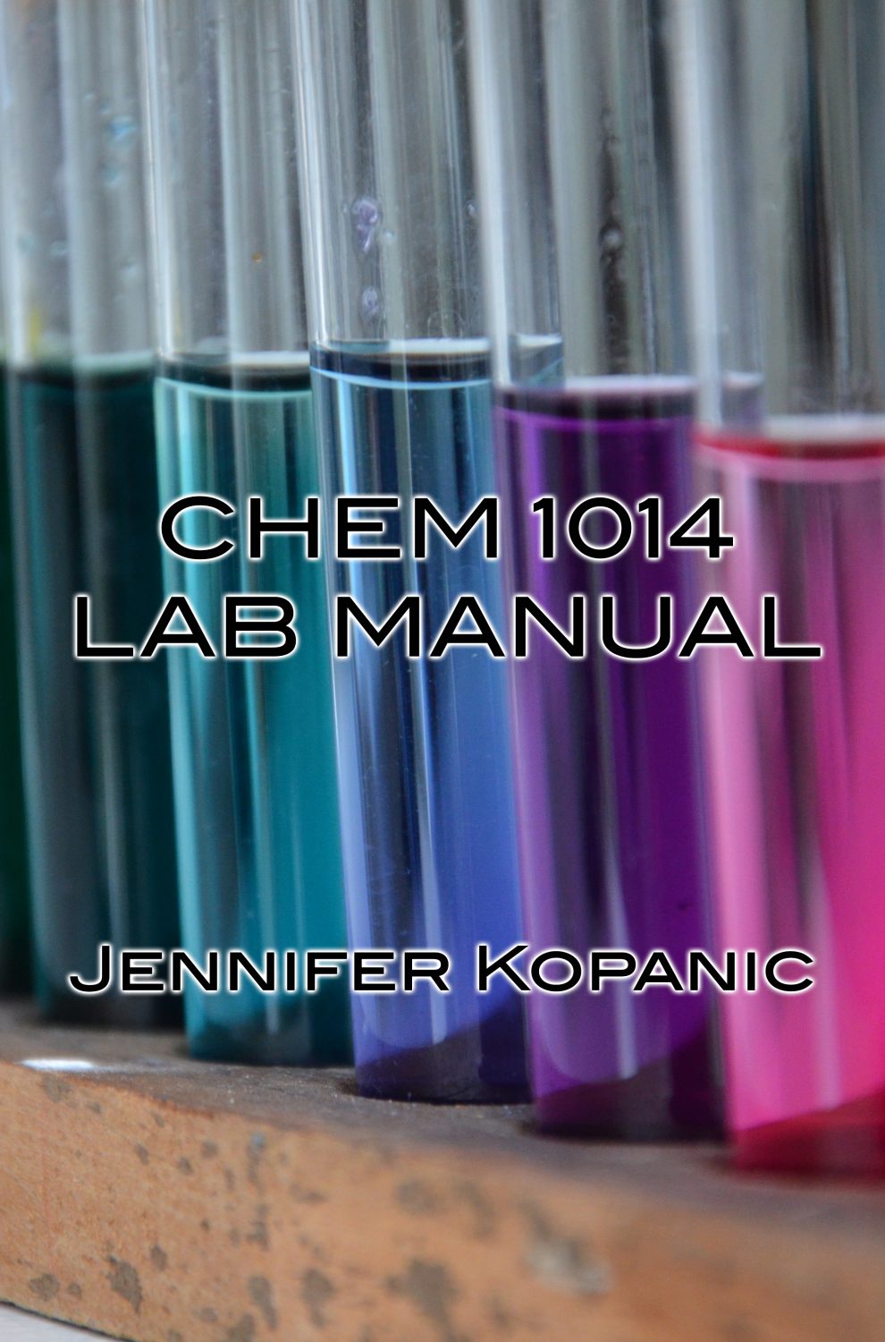 Cover image for CHEM 1014: Chemistry in the Environment and Society Laboratory