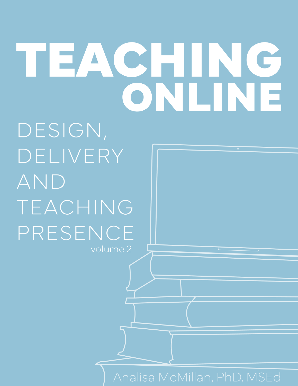 Cover image for Teaching Online: Course Design, Delivery, and Teaching Presence