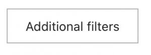 A screenshot of the "Additional Filters" button.